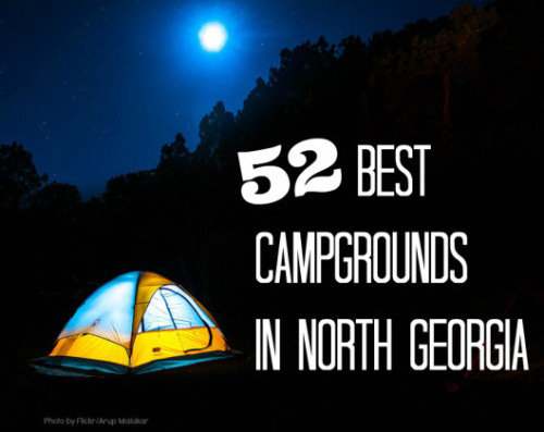 Click here for a list of the 52 Best Campgrounds in North Georgia.