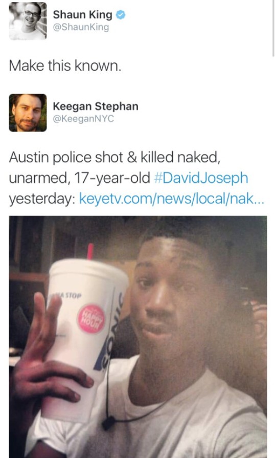 thisiseverydayracism:  krxs10:    Black Teen Fatally Shot By Austin Police Was Naked