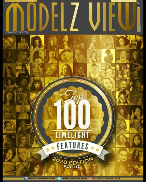 MODELZ VIEW WORLD'S TOP 100  LIMELIGHT MODELS 2020 EDITION @modelzview just came out!Buy your copi