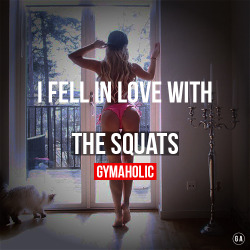 gymaaholic:  I fell in love with the squats.