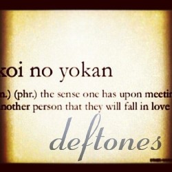 dezid0ll:  #KoiNoYokan #Deftones #favoriteband #cutemeaning #music #chinomoreno 