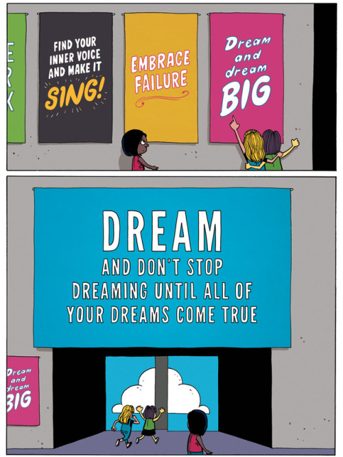 “Dreams do not come true just because you dream them.” - Shonda Rhimes