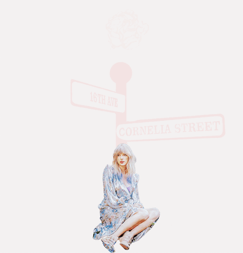 battleinyourhands:That’s the kinda heartbreak time could never mendI’d never walk Cornelia Street ag