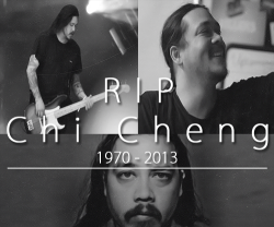 kornfans:  RIP Chi Cheng 1970-2013 