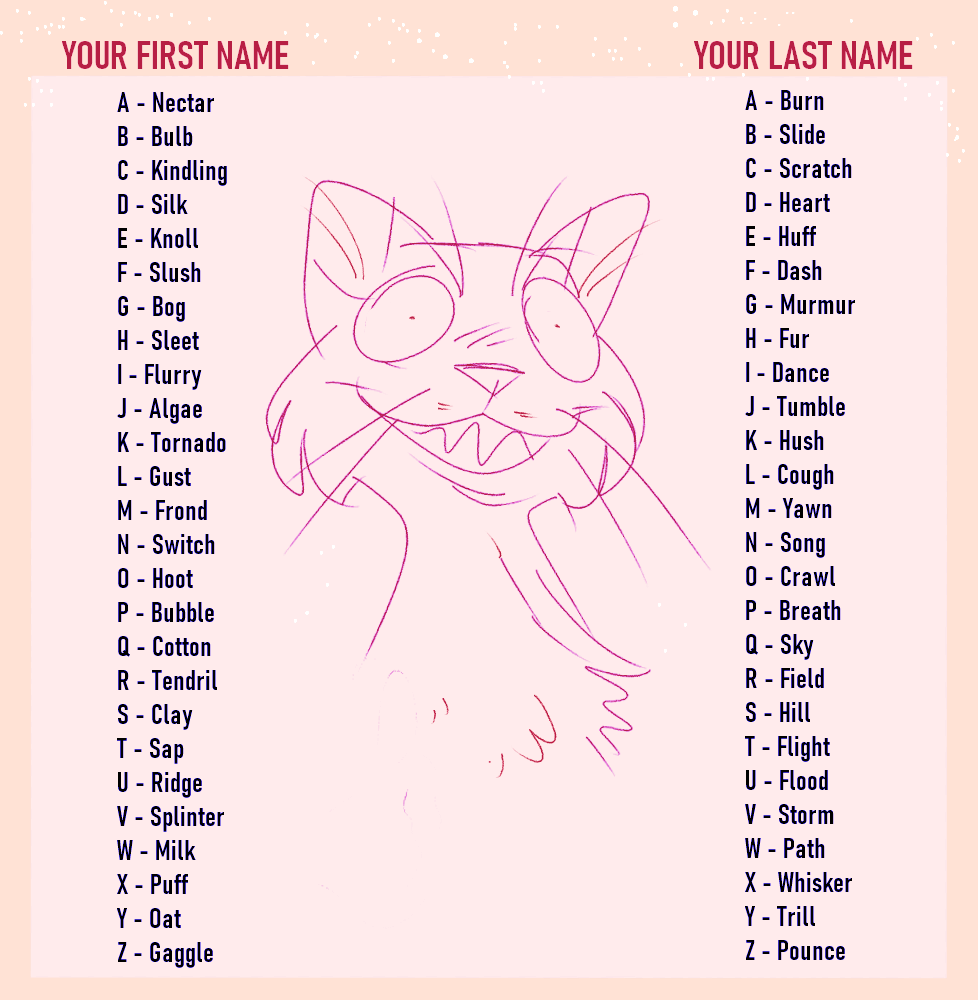 Warrior cat name generator! This is mine because I came up with it