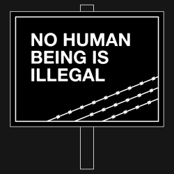 No Human Being is IllegalDownload