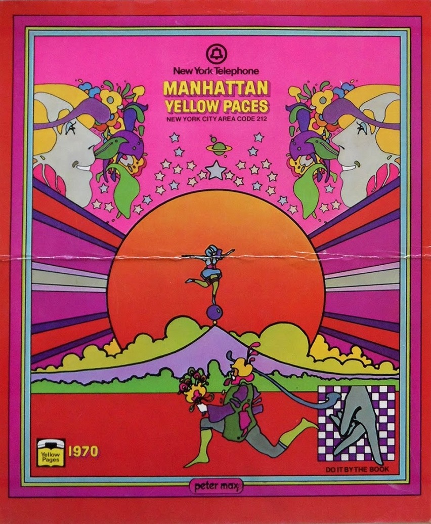 soundsof71:  psychedelicway:  Peter Max - 1970  The Manhattan Yellow Pages! “Do