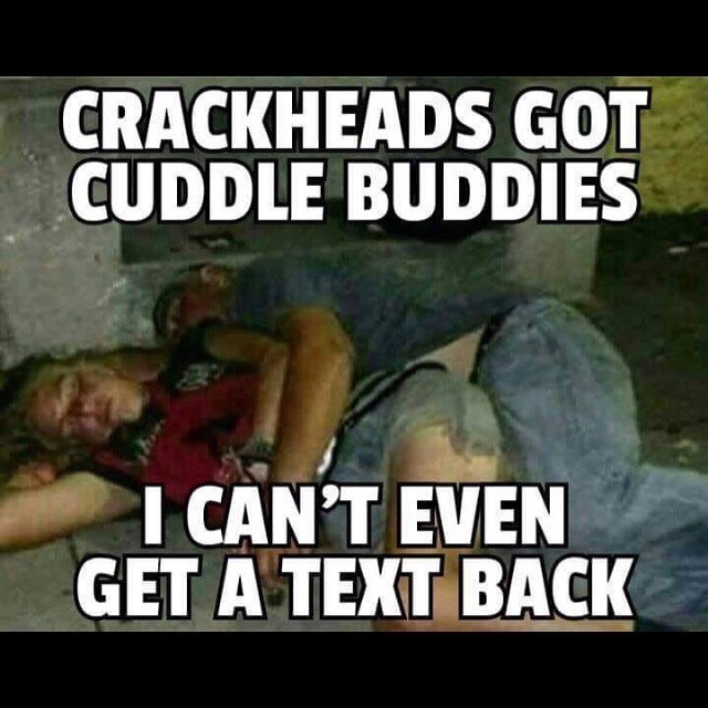 Crackheads Funny