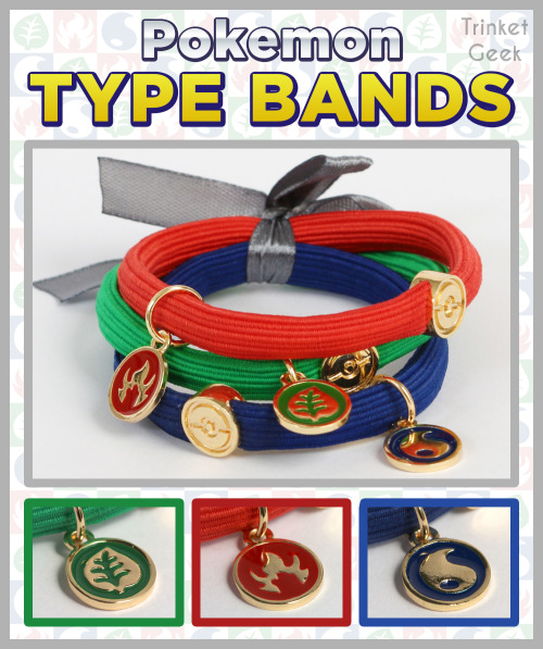 trinketgeek:Pokemon Type Bands~      I’ve made some bands inspired by Pokemon’s three most iconic ty