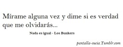 pantalla-sucia:  Nada es igual - Los Bunkers. 