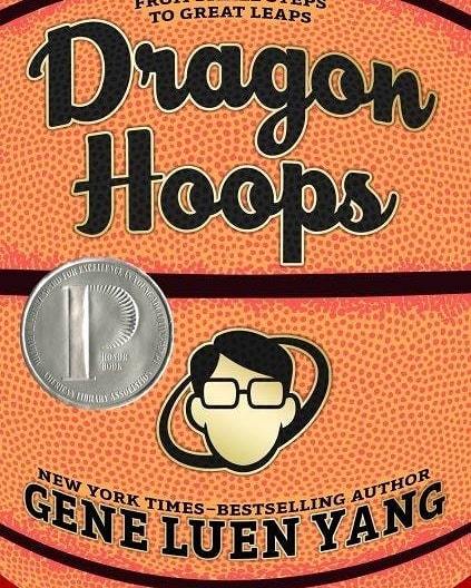 Dragon Hoops by Gene Luen YangDragon Hoops is the latest graphic novel written and illustrated by Ge