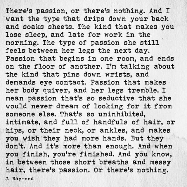 voodooprincessrn:Passion … Have to have it  YESSSSSSS!!!!! Nothing short of this