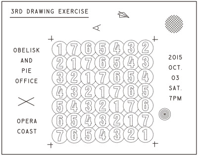 3RD DRAWING EXERCISE
세 번째 작도 연습
2015.10.03 7PM
OPERA COAST
________________________
오벨리스크와 파이 사무소 OBELISK & PIE OFFICE
https://twitter.com/obelisk_and_pie
오페라 코스트 OPERA COAST
https://twitter.com/opera_coast
________________________
*오페라 코스트 매니지먼트:...