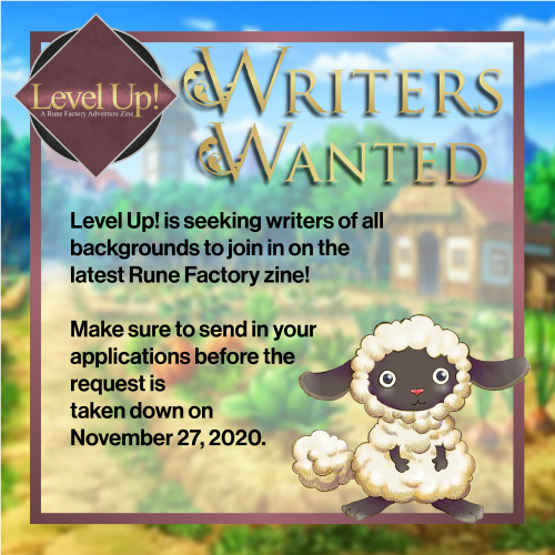 rfadventurezine: CALLING ALL WRITERSWriter applications for Level Up! A Rune Factory Adventure Zine 