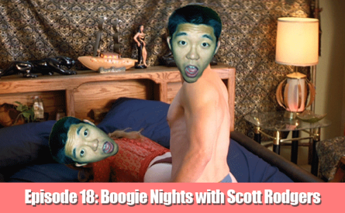 The Education of Tim Chang: Boogie Nights with Scott Rodgers
Comedian/Musician/Actor/one of Josh’s best buds, Scott Rodgers stops by to introduce Tim Chang to P.T. Anderson’s breakout movie, Boogie Nights. What does Tim Chang think the 1970s looked...