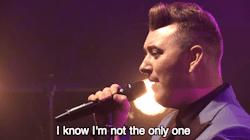 fyeahsamsmith:But when you call me baby, I know I’m not the only one