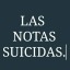 Las Notas Suicidas