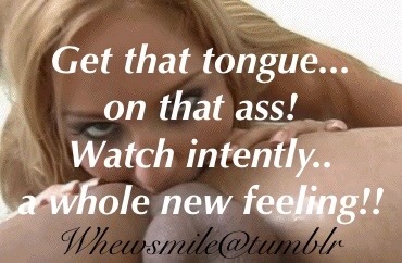 whewsmile:  Clean up and explore. Ass play takes an orgasm to a whole different level.