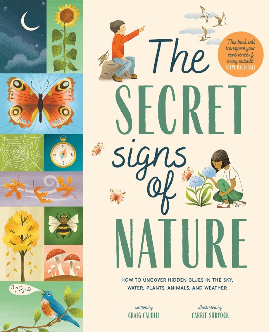 As someone who grew up before smartphones, I want to make sure my kids stay connected with the outdoors more than screens. Enter The Secret Signs of Nature, a picture book with more than 200 tips for reading the clues and cues that our landscapes and...