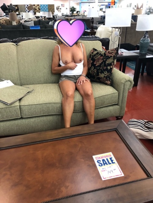 luvmyhotwife25:  Furniture shopping flash.