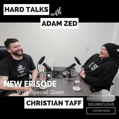 Hard Talks w Adam Zed ----===Christian Taff===---