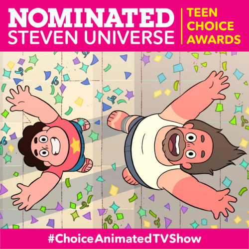 Big congratulations to the @stevencrewniverse for the Choice Animated TV Show nomination at the Teen Choice awards!