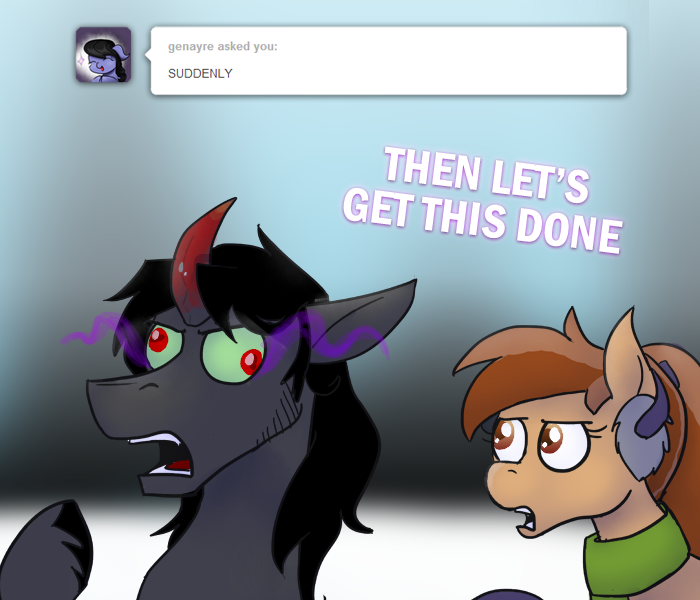 ask-king-sombra:  CLIIIIIMB EVERY MOUNTAAAAAAAIN FOOOORD EVERY STREEEEEEEEEEEEEEEAM