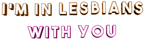 lesbiantext:  Requested by frnkieroismydaddy