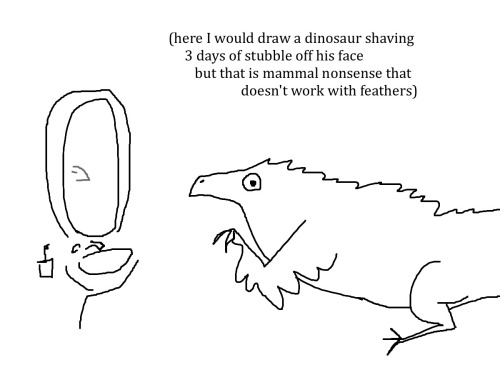 shittydinosaurdrawings:In Which I Endeavour to Feel Less Gross and do a Commendable Job of it.