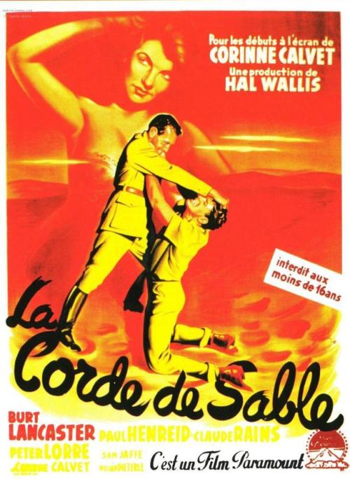 Rope of Sand 1949A noirish desert melodrama recalling Casablanca given presence of several members o