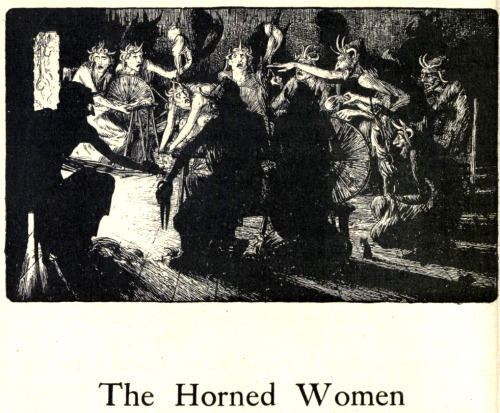 thefugitivesaint: John D. Batten (1860-1932), ‘Horned Women’, from “Celtic Fairy Tales”, ed. by Jose