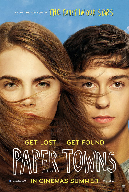 Paper Towns (2015) Here’s the first poster for the next film from John Green. 