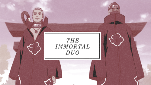   The Immortal Duo - Hidan/Kakuzu  Request by Anonymous. 