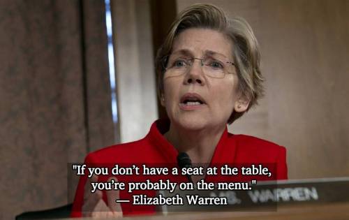 feministbatwoman:backwardsandinheels:yahtzee63:micdotcom:15 badass Elizabeth Warren quotes prove she