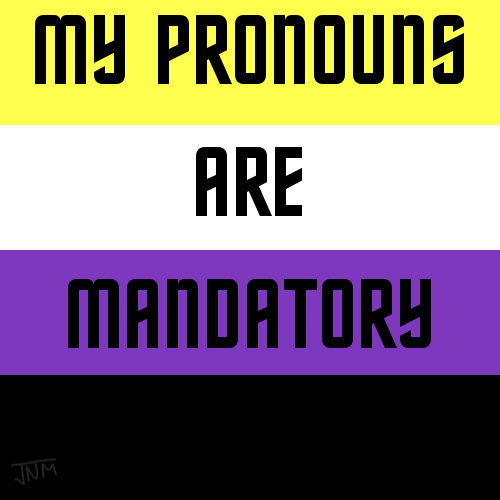 hetaces: “Preferred pronouns” are correct pronouns and they are mandatory.
