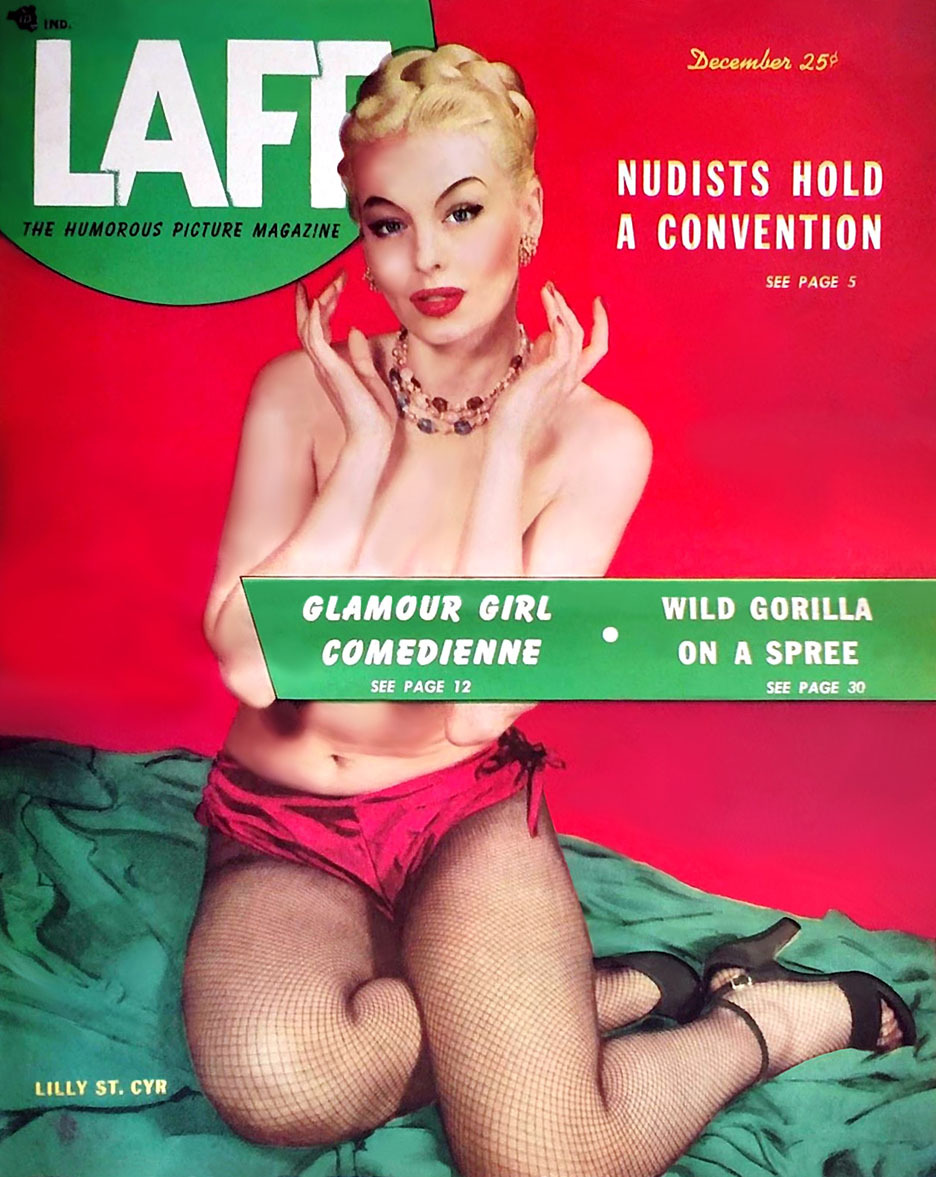 Lili St. Cyr graces the cover of the December 1949 edition of ‘LAFF’ magazine..