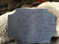 thingstolovefor:     8-Year-Old Calls Out Ghostbuster Leslie Jones’ Haters, Sends Her Adorable Note  Nice to see an 8 year old who can spell better and is a better person than a huge number of “adults” on the internet. #Love it! 