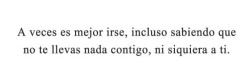 el-chico-que-nunca-notaste:  A veces es mejor