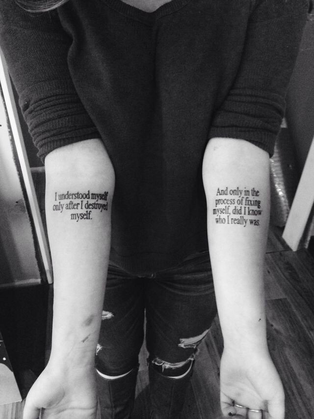 little-sweet-tattoos:  I understood myself only after I destroyed myself.And only