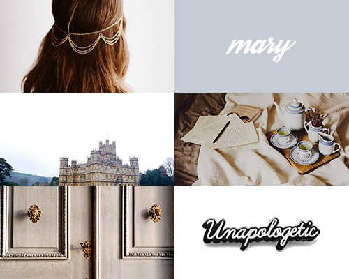 noahshaw: favorite character meme: mary crawley | downton abbey women like me don’t have a lif