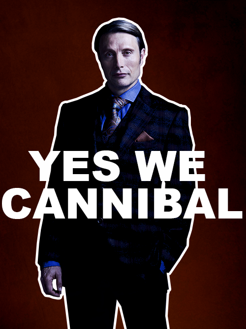 Save Hannibal. Yes We Cannibal.