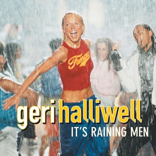 #OnThisDay: Geri released ‘It’s Raining Men’ 17 years ago today on April 30th, 200