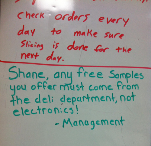 spork:  tastefullyoffensive:  Notes from Management [ardentleprechaun]  how hasnt shane been fired yet??