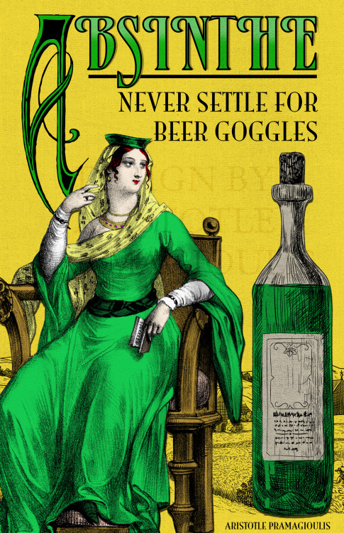 egregoredesign:  Absinthe: Never settle for Beer GogglesDesign and concept by Egregore - The Art and Design of Aristotle Pramagioulis Print available: http://society6.com/product/absinthe-vintage-poster_print… 