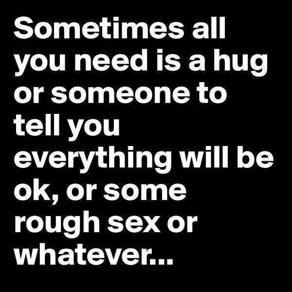 hunnybunnysword:  hisaphrodisiac:  🖤🔥🖤  Hug ✅Reassurance✅Some Great