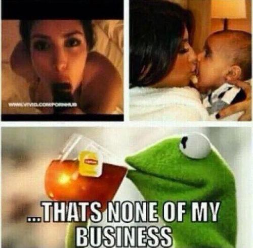 But that s none of my business meme