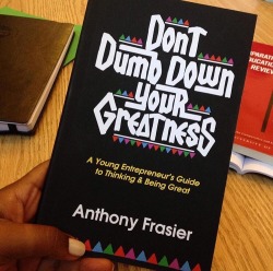 black-exchange:  Don’t Dumb Down Your Greatness: