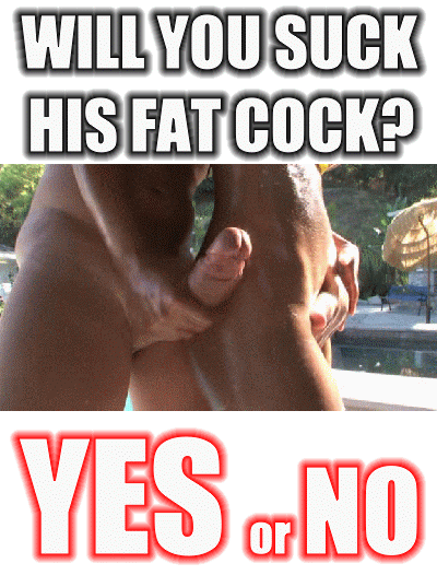 tealbimbosissy:  cockdrunksissy:  YES or no?  Yes  Of course! That’s my place in this world 