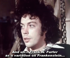 dontdreamitbehim:  - Tim Curry on Rocky Horror Picture Show 