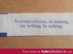 How to avoid criticism http://funsubstance.com/fun/34198/how-to-avoid-criticism/ or accept it like a boss